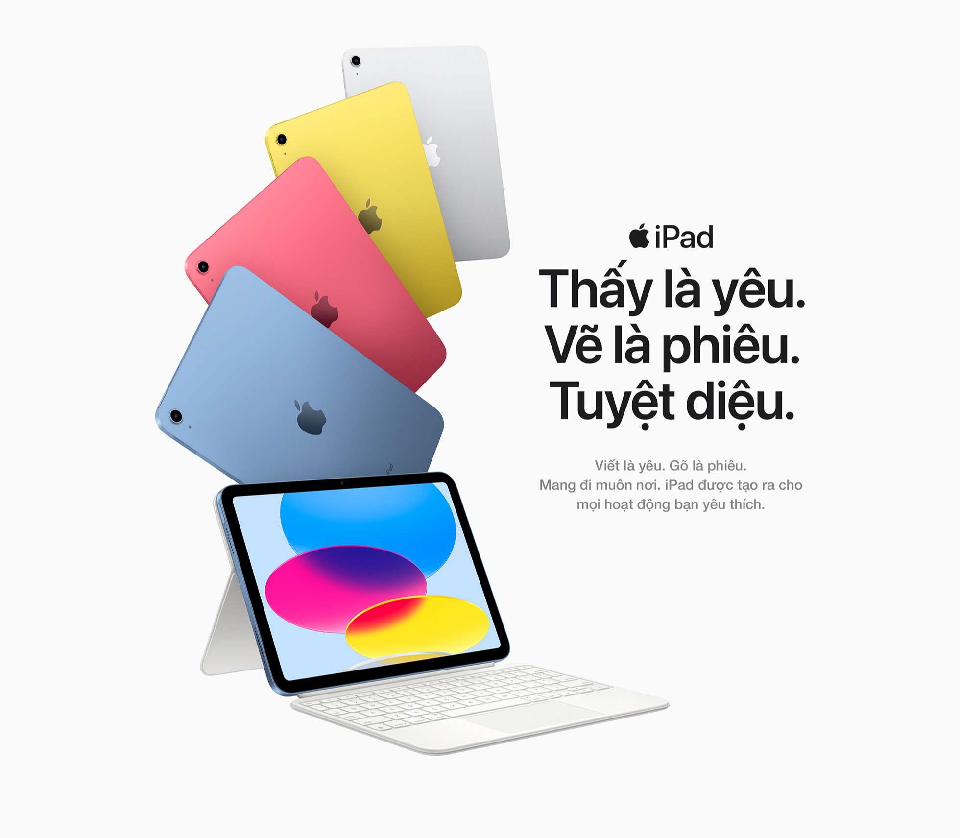 iPad 10 Thấy là yêu, Vẽ là phiêu, Tuyệt diệu