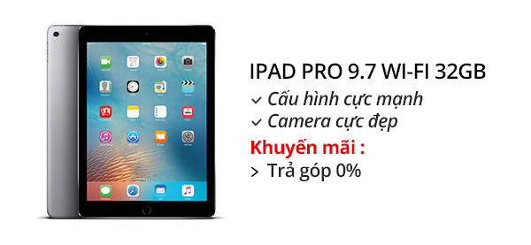 Máy tính bảng iPad Pro 9.7 inch Wifi 32GB