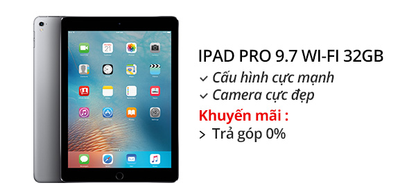 Máy tính bảng iPad Pro 9.7 inch Wifi 32GB