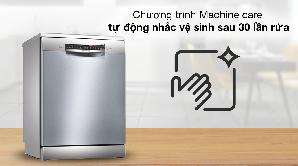 Máy rửa chén độc lập Bosch SMS4HCI48E - Hỗ trợ chương trình Machine care tự động nhắc vệ sinh sau 30 lần rửa