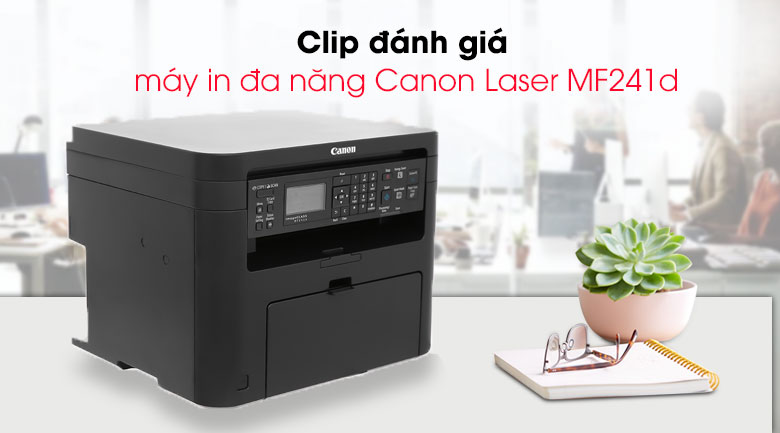 Máy In Laser Trắng Đen Canon đa năng in scan copy MF241d