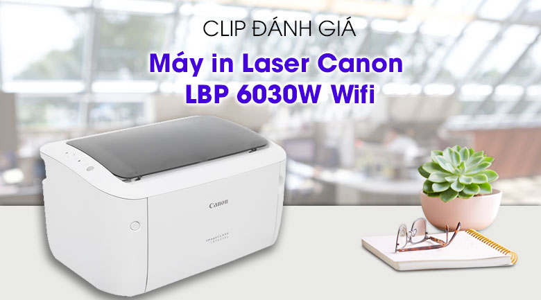 Máy in laser trắng đen đơn năng Canon LBP6030W Wifi
