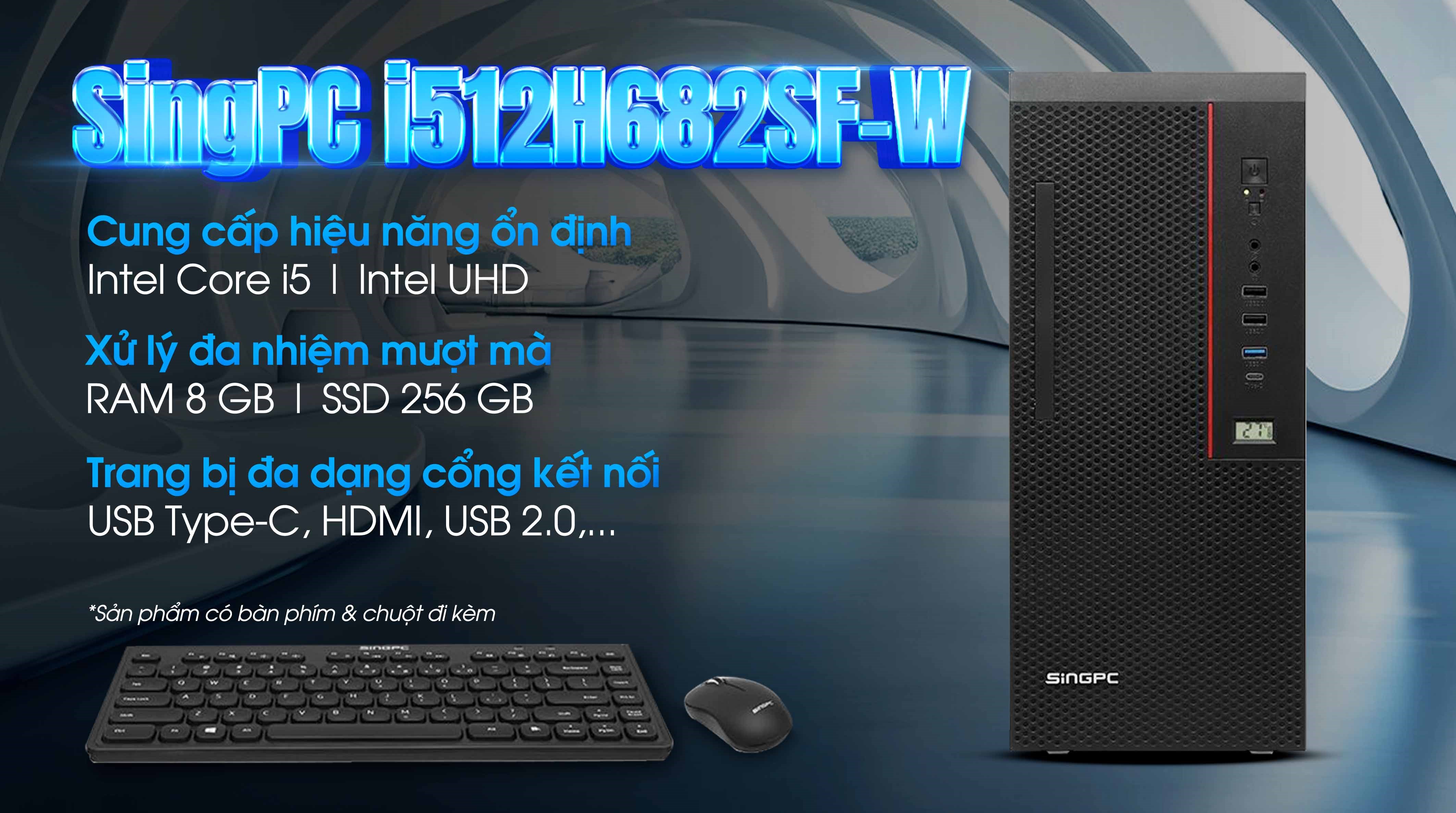 SingPC i512H682SF-W i5 12450H/8GB/256GB/Bàn phím/Chuột/Win11Pro