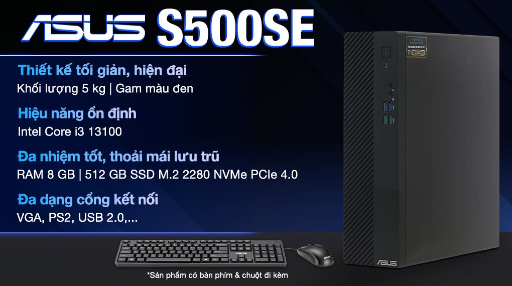 ASUS S500SE i3 13100/8GB/512GB/Bàn phím/Chuột/Win11 (S500SE-313100070W)