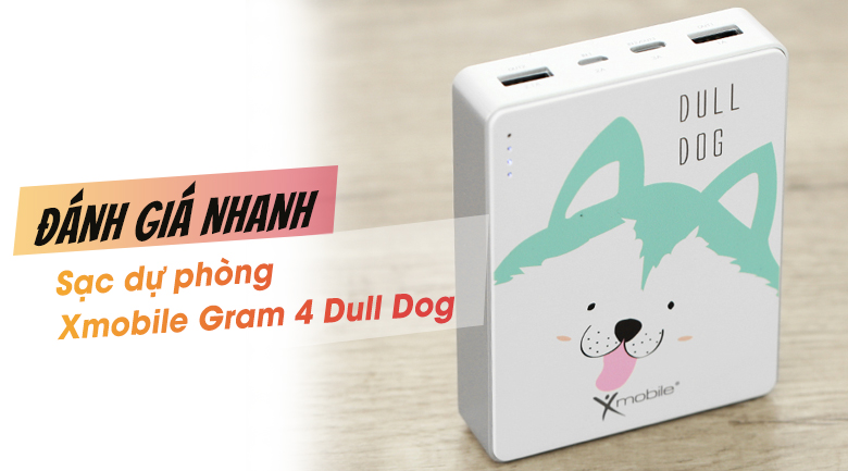 Pin sạc dự phòng 10.000 mAh Type C Xmobile Gram 4 Dull Dog