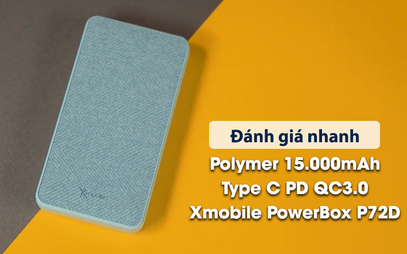 Pin sạc dự phòng Polymer 15.000 mAh Type C PD QC3.0 18W Xmobile PowerBox P72D