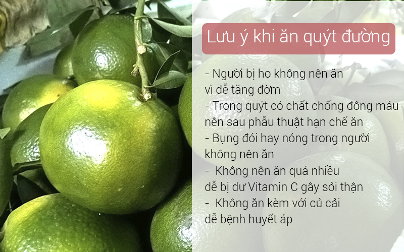 Người bị ho, bụng đói không nên ăn quýt đường, không ăn nhiều quýt đường vì có thể gây sỏi thận