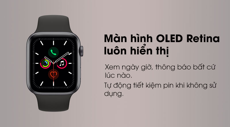 Apple Watch S5 LTE 44mm được trang bị màn hình OLED Retina