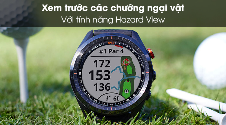 Garmin Approach S62 giúp xem trước các chứng ngại vật