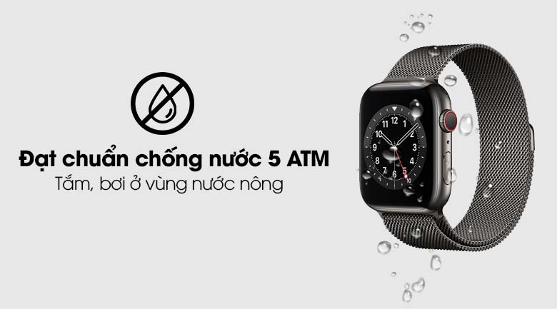 Apple Watch S6 LTE 44mm viền thép dây thép có hệ số chống nước 5 ATM