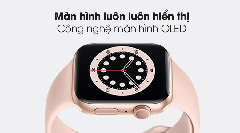 Apple Watch S6 44mm viền nhôm dây cao su hồng trang bị màn hình OLED hiển thị sắc nét, độ tương phản cao Apple Watch S6 44mm viền nhôm dây cao su hồng trang bị màn hình OLED hiển thị sắc nét, độ tương phản cao