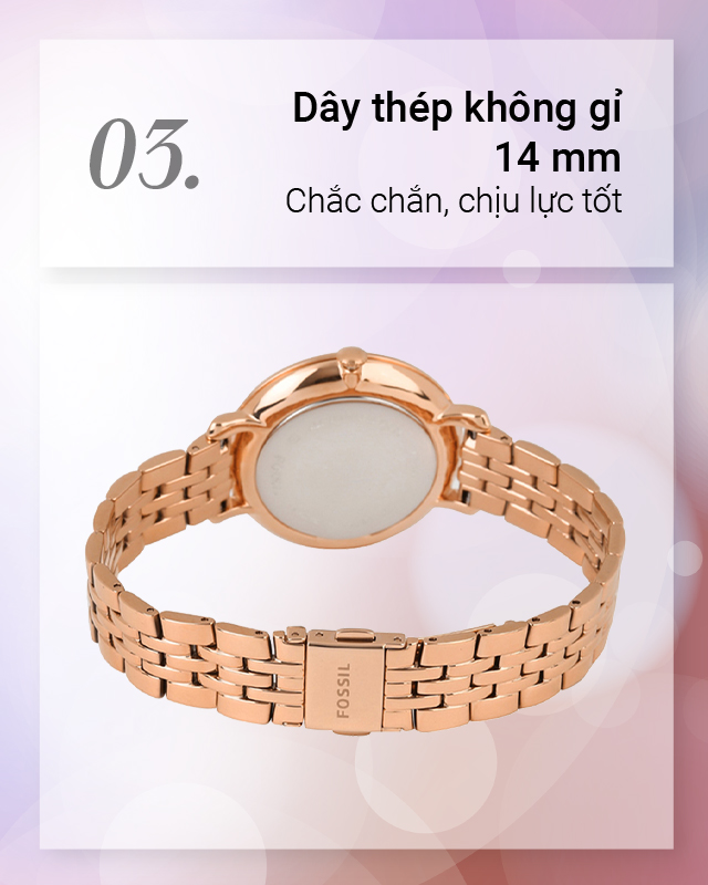 Đồng hồ Nữ Fossil ES3546 có dây đeo thép không gỉ chắc chắn, chịu lực tốt Đồng hồ Nữ Fossil ES3546 có dây đeo thép không gỉ chắc chắn, chịu lực tốt