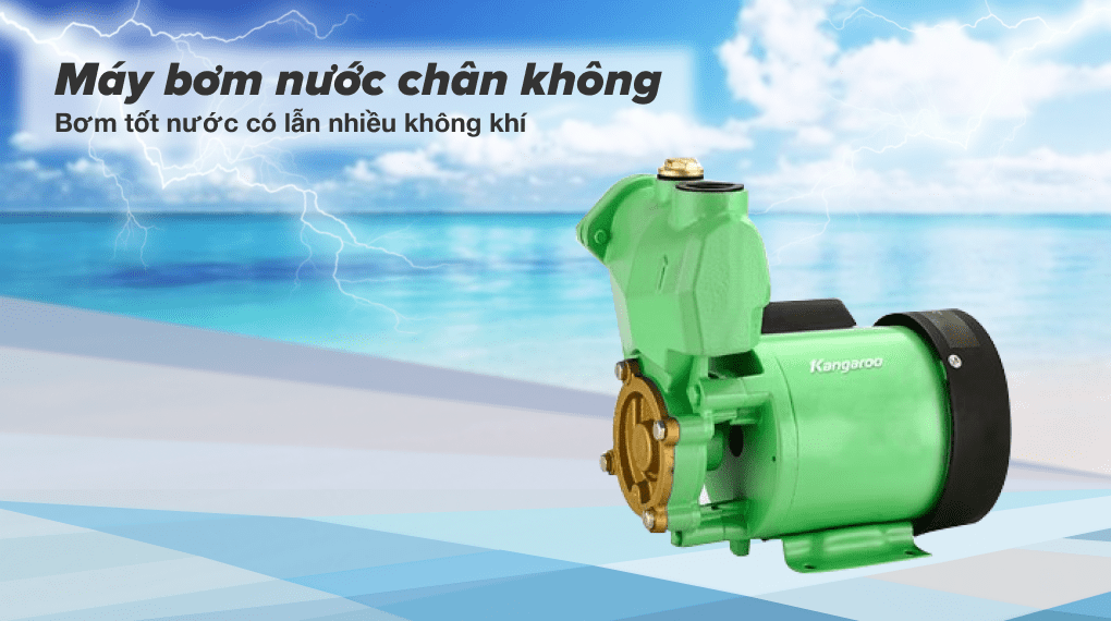 Dòng máy nước bơm chân không, phù hợp với các khu vực nguồn nước có lẫn nhiều không khí