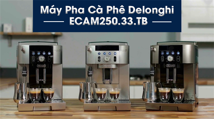 Máy pha cà phê Delonghi ECAM250.33.TB Màu Xám