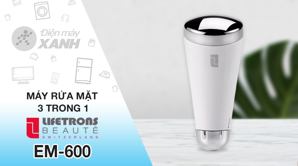 Máy rửa mặt 3 trong 1 Lifetrons EM-600
