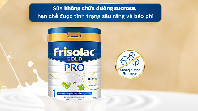 Không đường sucrose - Sữa bột Friso Gold Pro số 1 800g (0 - 6 tháng)