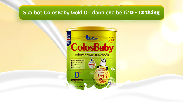 Sữa bột ColosBaby Gold 0+ (sữa non) hương vani 800g (0 - 12 tháng) - Độ tuổi