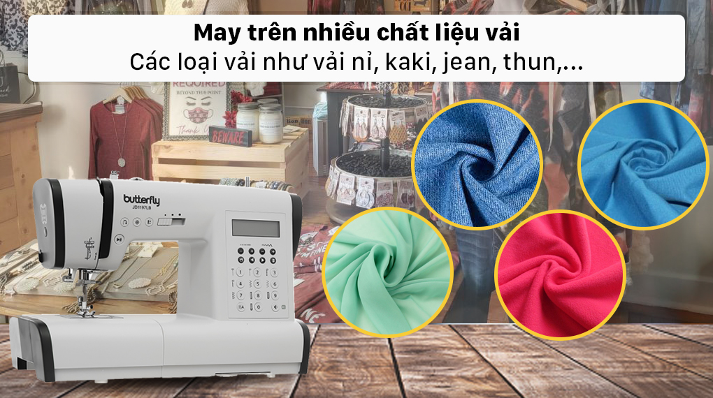 Máy may điện tử gia đình Butterfly JD1197LB - May trên nhiều loại vải