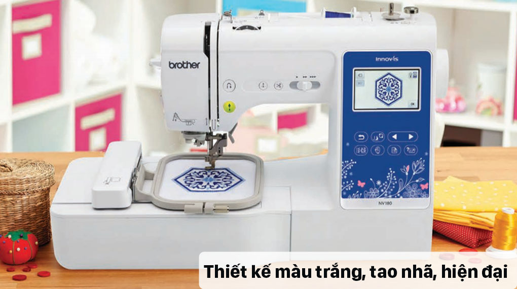 Máy may thêu Brother NV180 - Màu trắng tao nhã