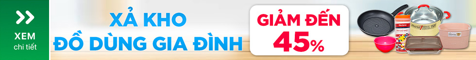 XẢ KHO ĐỒ DÙNG GIA ĐÌNH