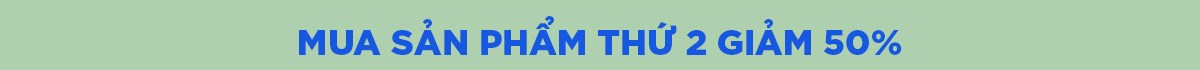 SẢN PHẨM THỨ 2 GIẢM 50%