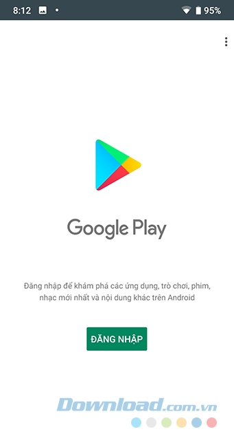 Cách tải, cài đặt CH Play cho điện thoại Android đơn giản, nhanh chóng