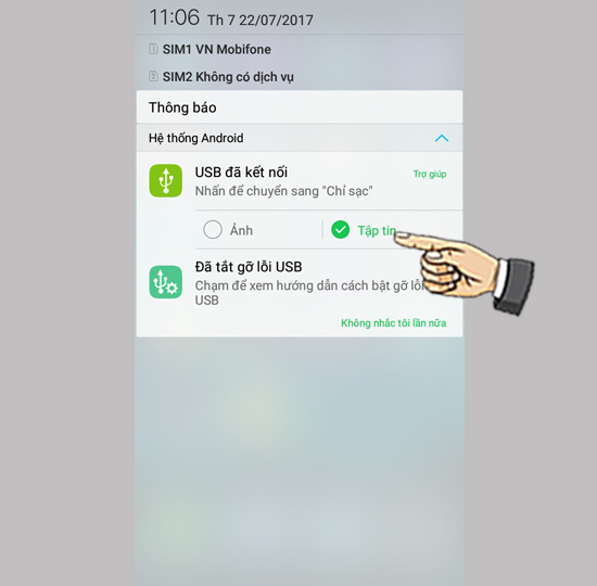 Bước 1: Kết nối cáp với điện thoại và chọn Tập tin