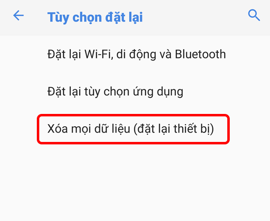 Bước 4: Sau khi thực hiện bước 3, hãy chọn Xóa mọi dữ liệu (đặt lại thiết bị).