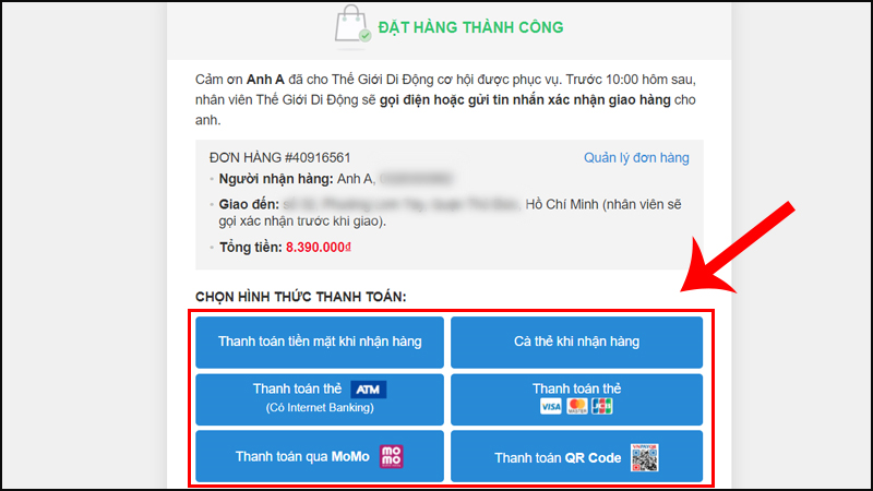 Bạn có thể lựa chọn các hình thức thanh toán khác nhau như thanh toán bằng tiền mặt, cà thẻ khi nhận hàng,...