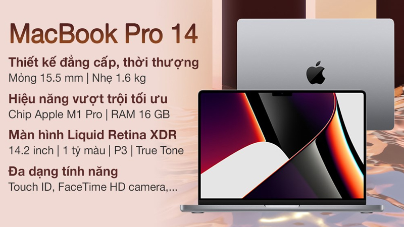 MacBook Pro 14 M1 Pro 2021 với hiệu năng vượt trội