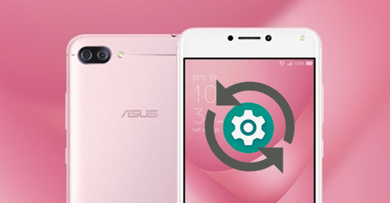 3 bước khôi phục cài đặt gốc trên Asus Zenfone 4 Max Pro