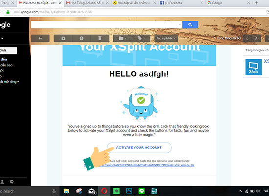 Vào email đăng ký để Active tài khoản XSplit Broadcaster