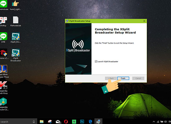 Chọn Continue to XSplit Broadcaster, chọn Finish