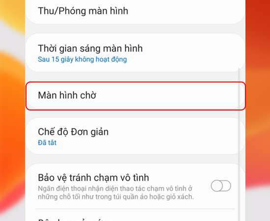 Bước 2: Tiếp theo bạn hãy chọn Màn hình chờ.