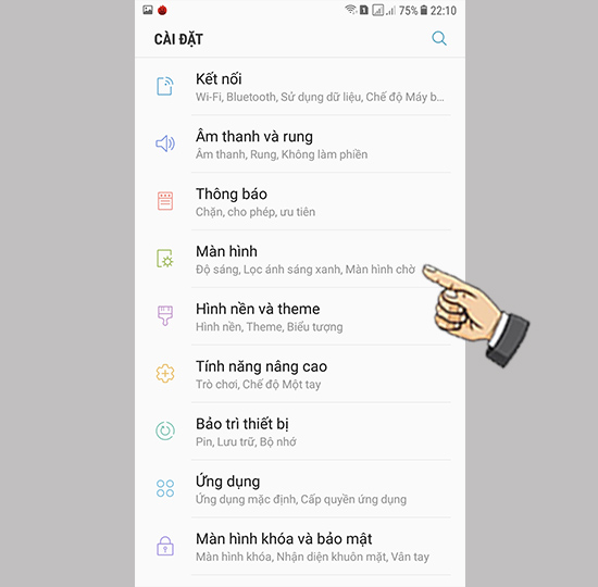 Bước 1: Vào cài đặt chọn màn hình.
