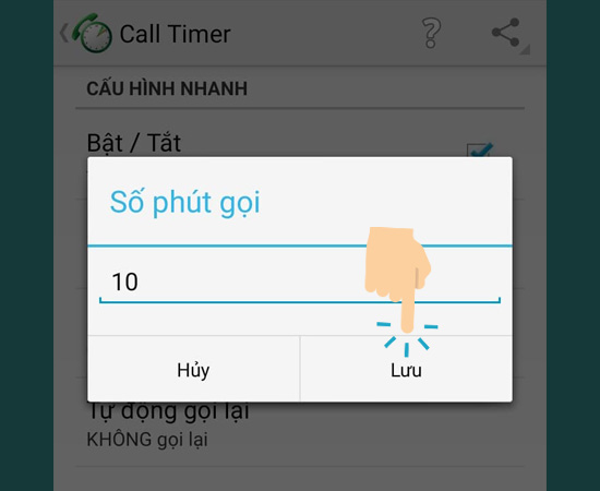 Bước 3: Bạn chọn số phút gọi giới hạn tùy ý và bấm lưu lại.