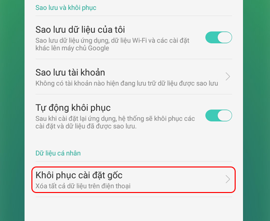 Bước 3: Sau đó bạn chọn Khôi phục cài đặt gốc.