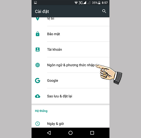 Vào cài đặt chọn ngôn ngữ và phương thức nhập.​