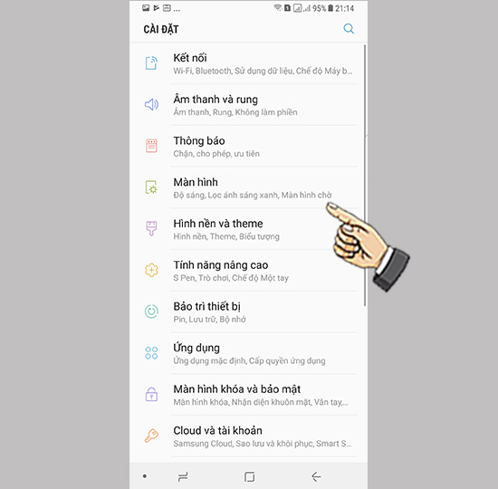 Bước 1: Bạn vào cài đặt chọn màn hình.
