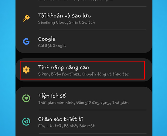 Bước 2: Khi đã vào Cài đặt các bạn chọn vào Tính năng nâng cao.