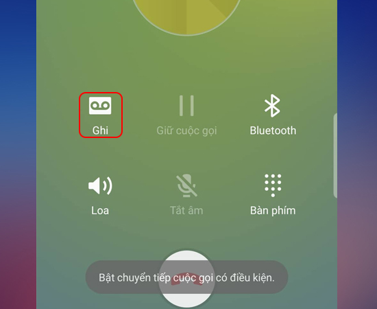 Bước 3: Chọn vào Ghi để ghi âm.