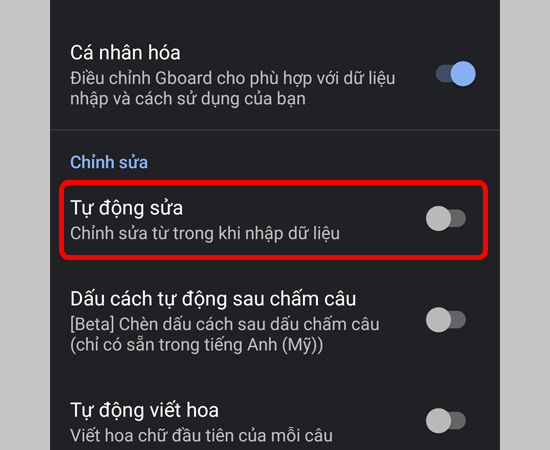Bước 4: Chỉ cần bạn tắt Tự động sửa thì tính năng tiên đoán sẽ không còn nữa.