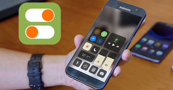 Hướng dẫn mang trung tâm điều khiển iOS 11 lên điện thoại Android