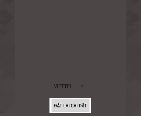 Bước 3: Chọn đặt lại c&agrave;i đặt.