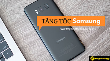 Làm thế nào để Samsung hoạt động nhanh, không bị giật lắc?