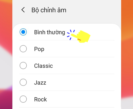 Lựa chọn bộ chỉnh âm tùy ý.