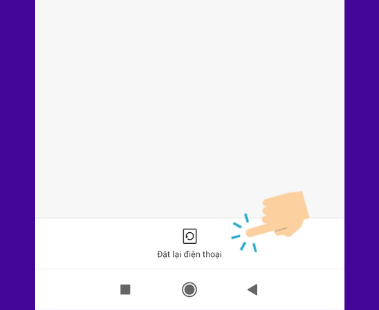 chọn Đặt lại điện thoại
