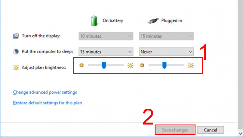 Trượt Adjust plan brightness để đặt mức On battery và Plugged in cuối cùng Save changes để lưu thay đổi