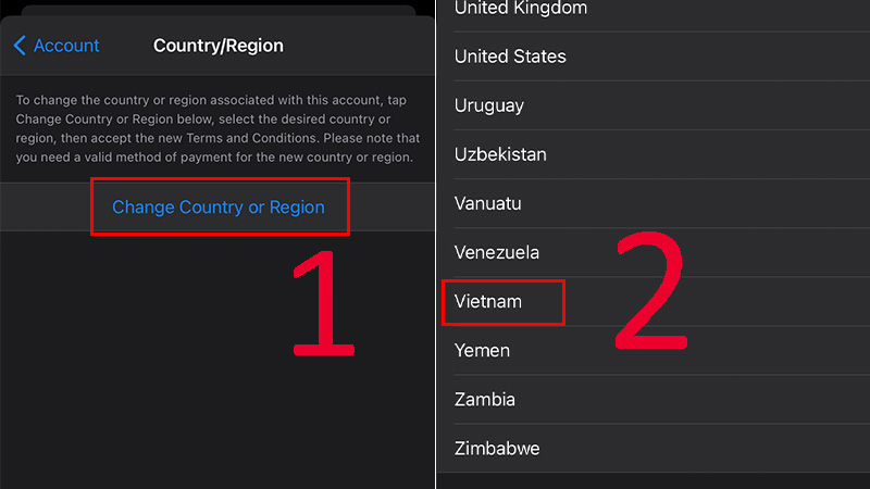 Chọn Change Country or Region > Chọn Việt Nam