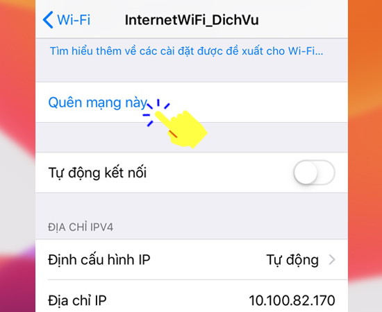 Bước 4: Cuối cùng bạn chọn Quên mạng này.